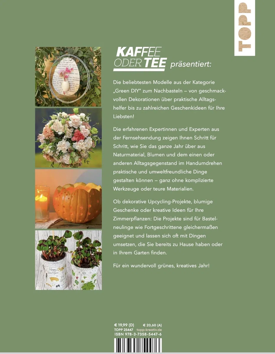 Green DIY mit Kaffee oder Tee: Bastel- und Dekoideen mit Naturmaterial und Blumen einfach selbst gestalten
