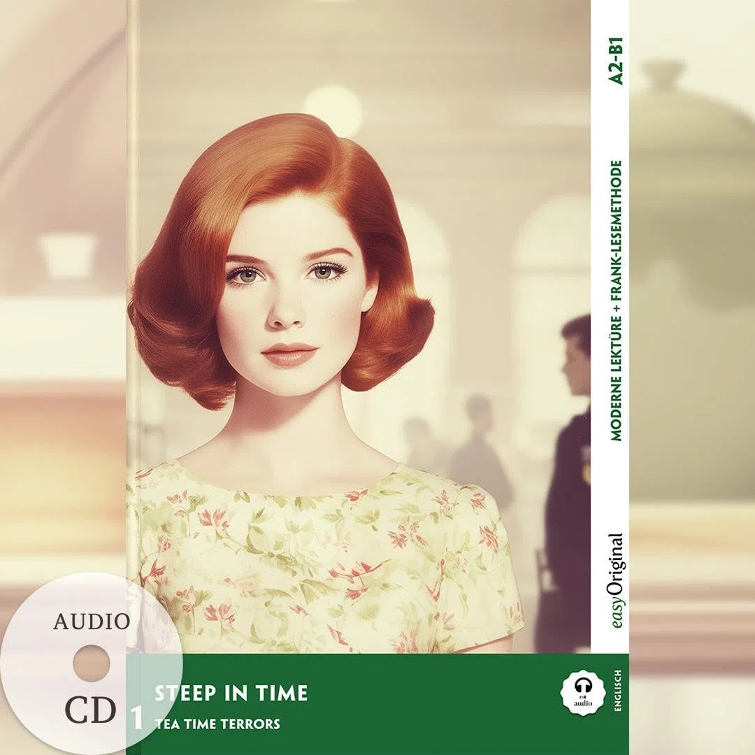 Steep in Time - Englische Krimi-Lektüre A2-B1 (+ Audio-CD): Mit der Frank-Lesemethode leicht verständlich gemacht (EasyOriginal.com - Lesemethode von Ilya Frank - Englisch: Englisch)