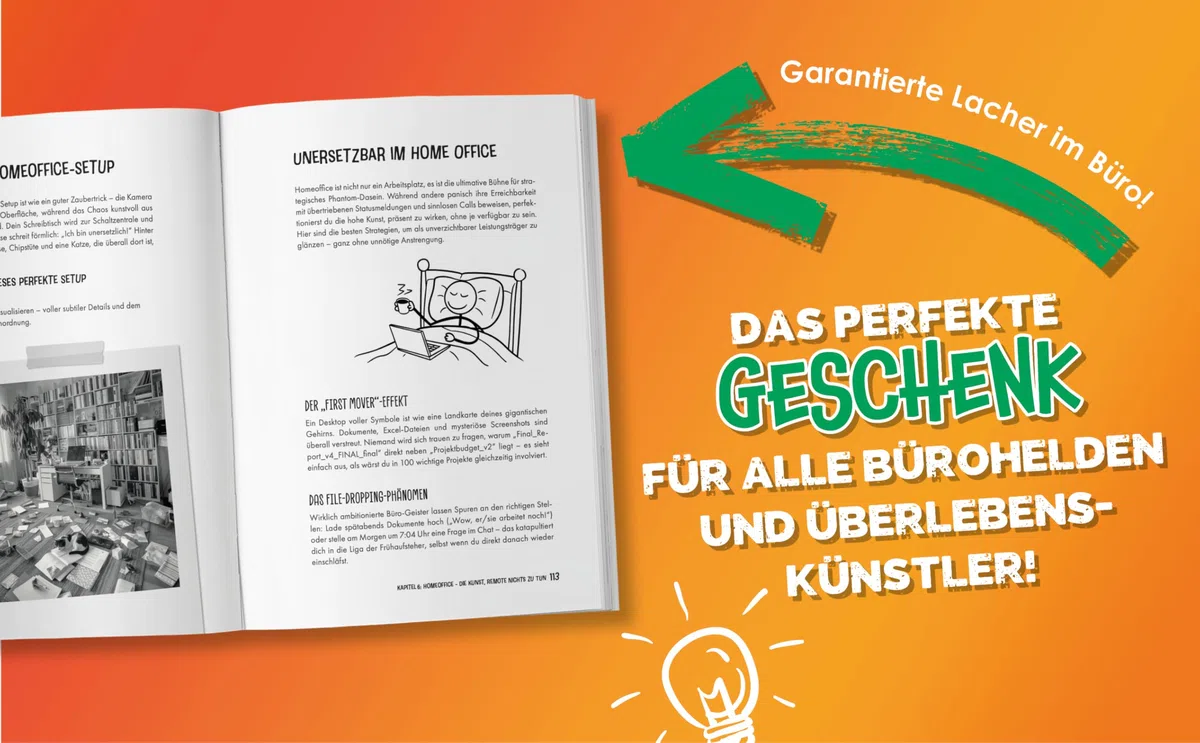 Die hohe Kunst des Nichtstuns im Büro: Stilvoll Arbeit umschiffen und dabei unersetzbar wirken! Humorvolle Ausreden und clevere Hacks für jede Bürosituation | Witziges Geschenk für Kolleg*innen