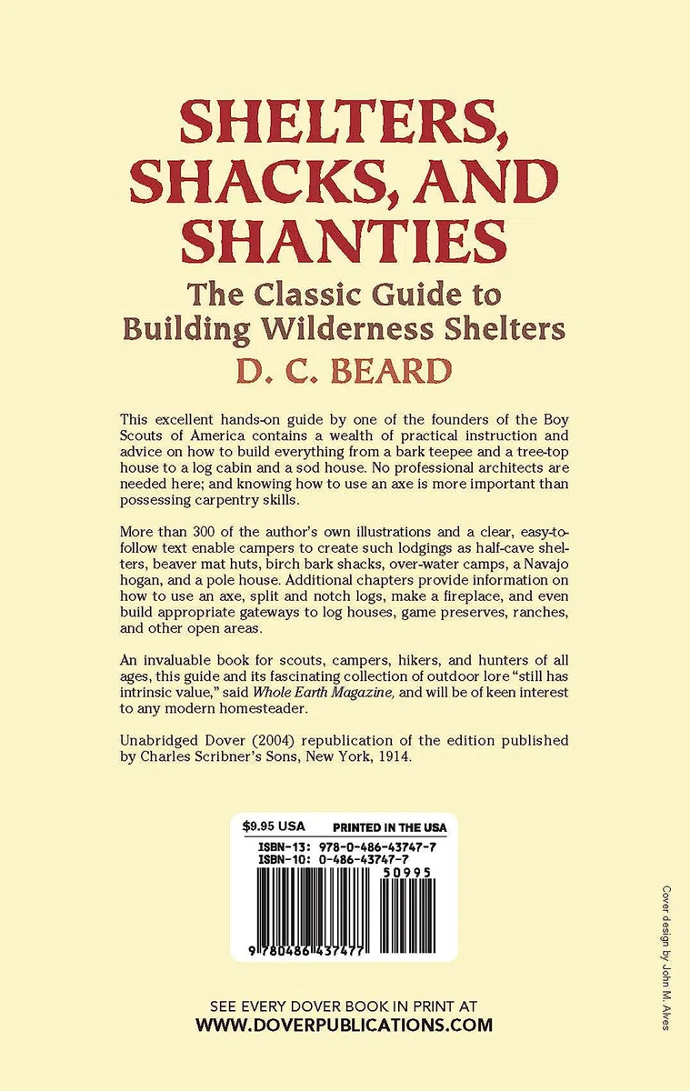 Shelters, Shacks, And Shanties: The Classic Guide To Building Wilderness Shelters (Dover Crafts: Building & Construction)