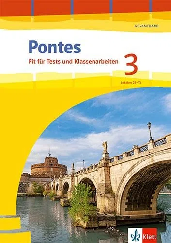 Pontes Gesamtband 3: Fit für Tests und Klassenarbeiten. Arbeitsheft mit Lösungen 3. Lernjahr (Pontes Gesamtband. Ausgabe 2020)