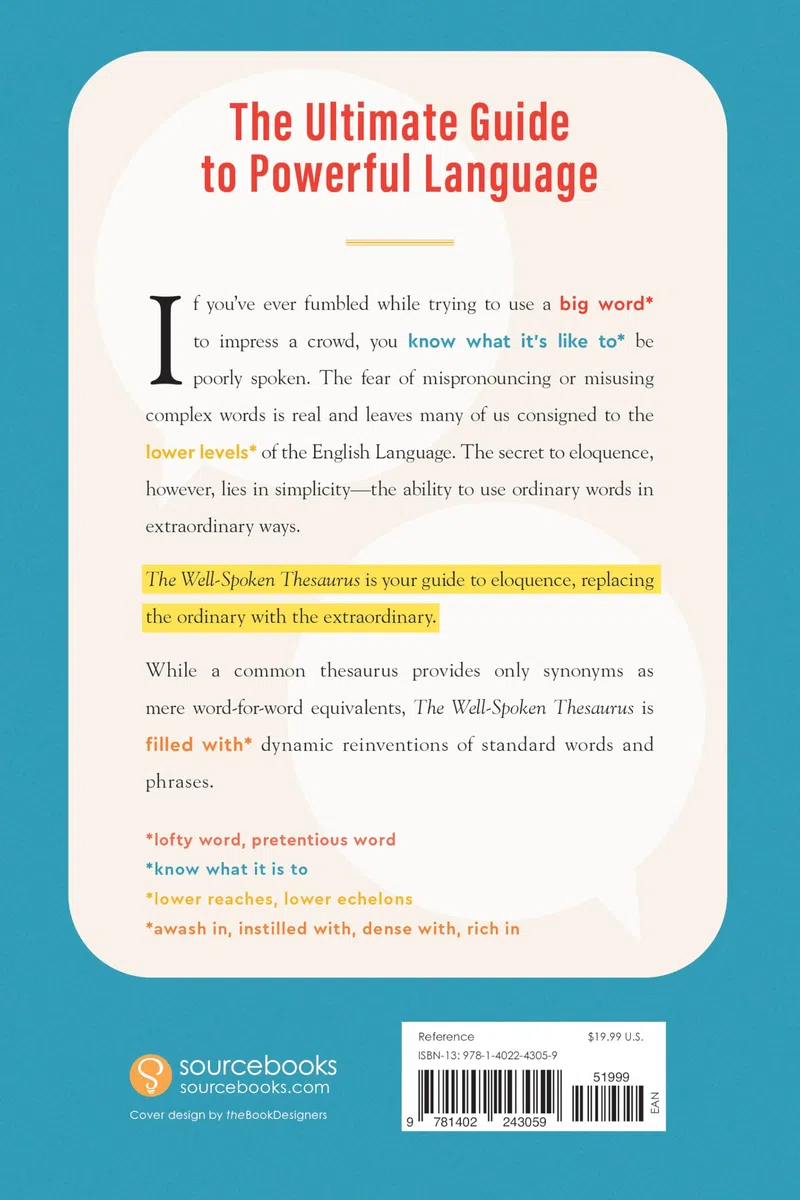 The Well-Spoken Thesaurus: The Most Powerful Ways to Say Everyday Words and Phrases