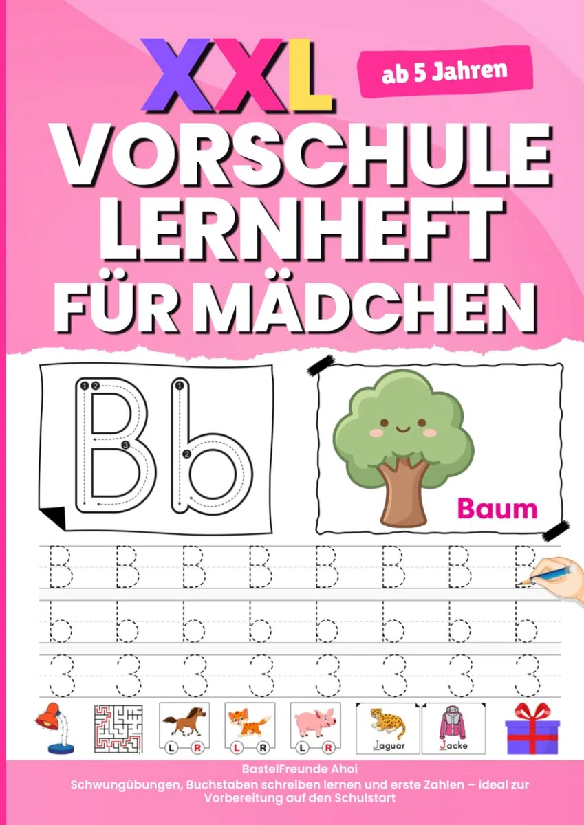 XXL Vorschule Lernheft für Mädchen: Schwungübungen, Buchstaben schreiben lernen und erste Zahlen – ideal zur Vorbereitung auf den Schulstart ab 5 Jahren
