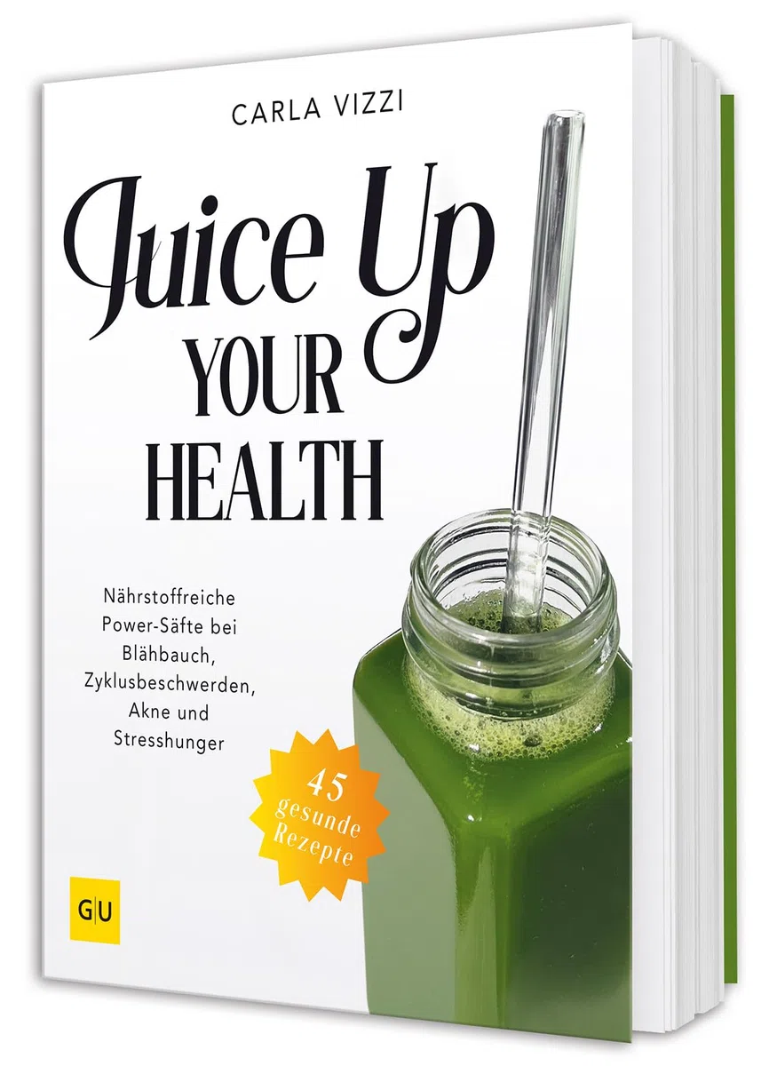 Juice Up Your Health: Nährstoffreiche Power-Drinks gegen Blähbauch, PMS, Hautproblemen und Stress (GU Gesundheit)