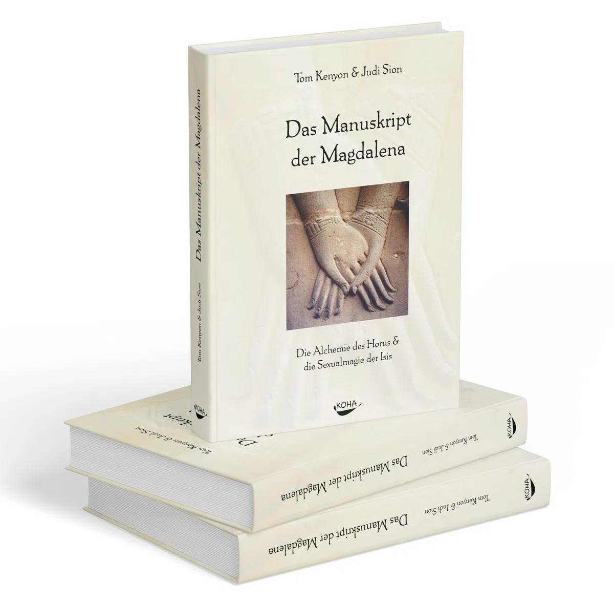 Das Manuskript der Magdalena: Die Alchemie des Horus und die Sexualmagie der Isis