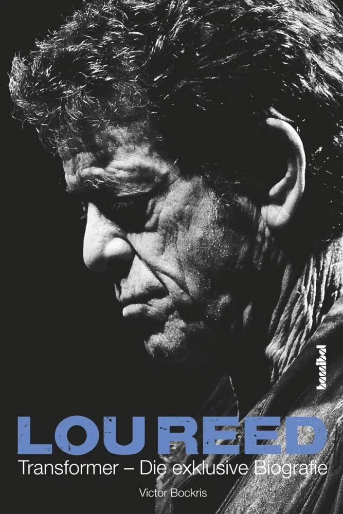 Lou Reed - Transformer: Die exklusive Biografie