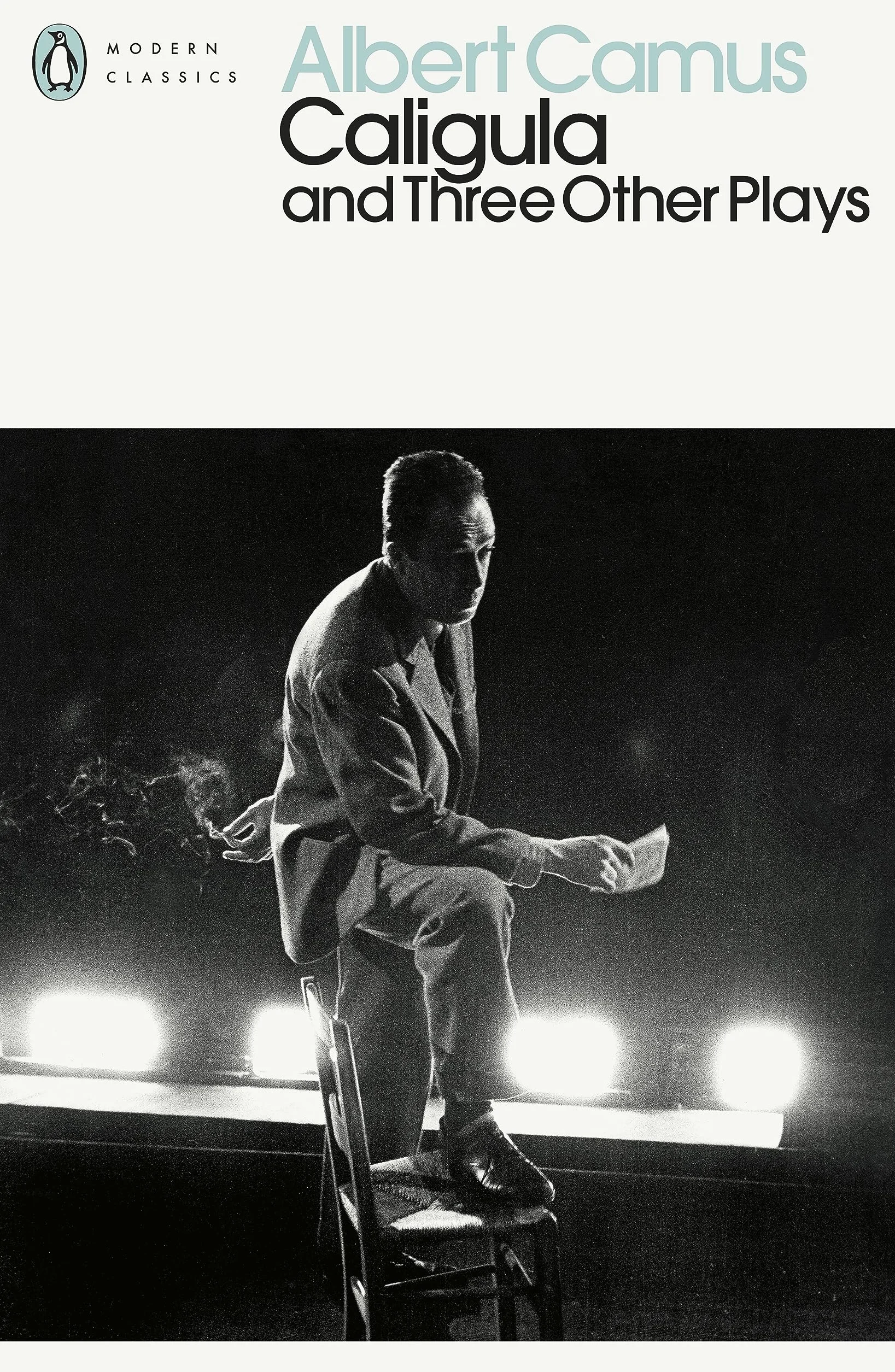 Caligula and Three Other Plays: Albert Camus (Penguin Modern Classics)