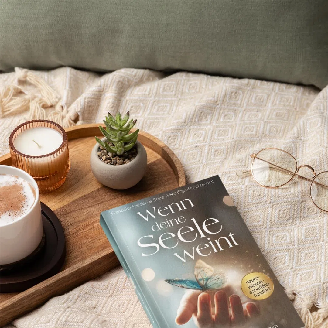 Wenn deine Seele weint – Wie du trotz alter Verletzungen zu emotionaler Freiheit, Leichtigkeit und Gelassenheit findest
