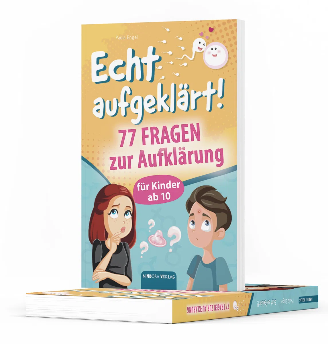 Echt aufgeklärt! 77 Fragen zur Aufklärung für Kinder ab 10: Erste Liebe, große Gefühle, die chaotische Pubertät – und plötzlich steht alles Kopf? Hier findest du alles, was du wissen musst!