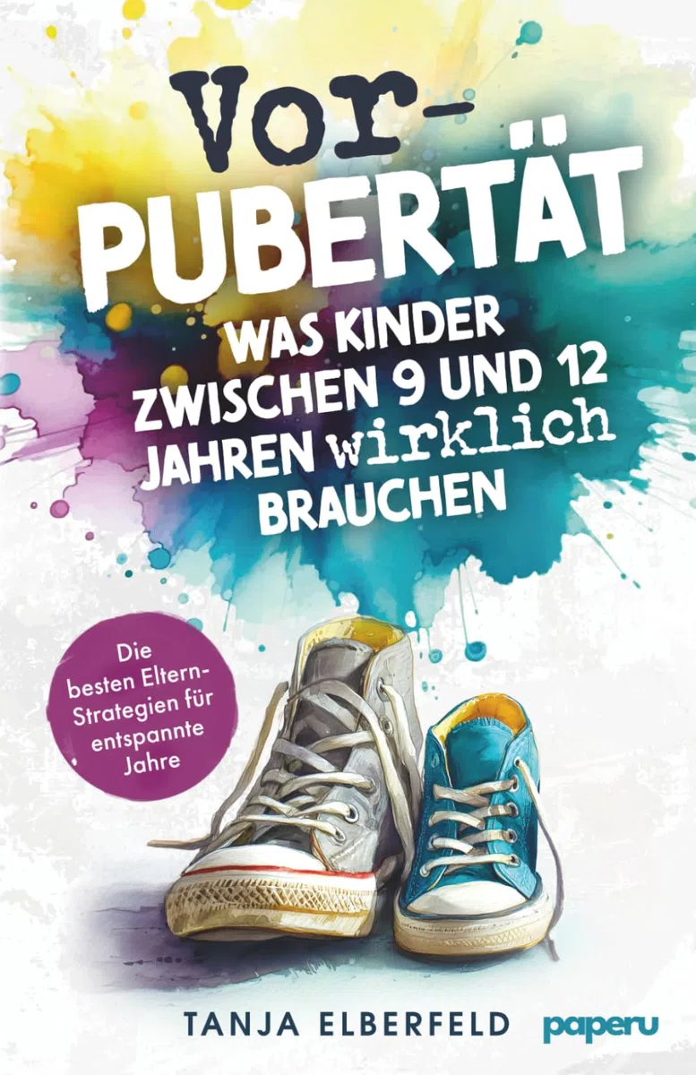 Vorpubertät: Was Kinder zwischen 9 und 12 Jahren wirklich brauchen - Die besten Eltern-Strategien für entspannte Jahre (Kompass Vorpubertät)
