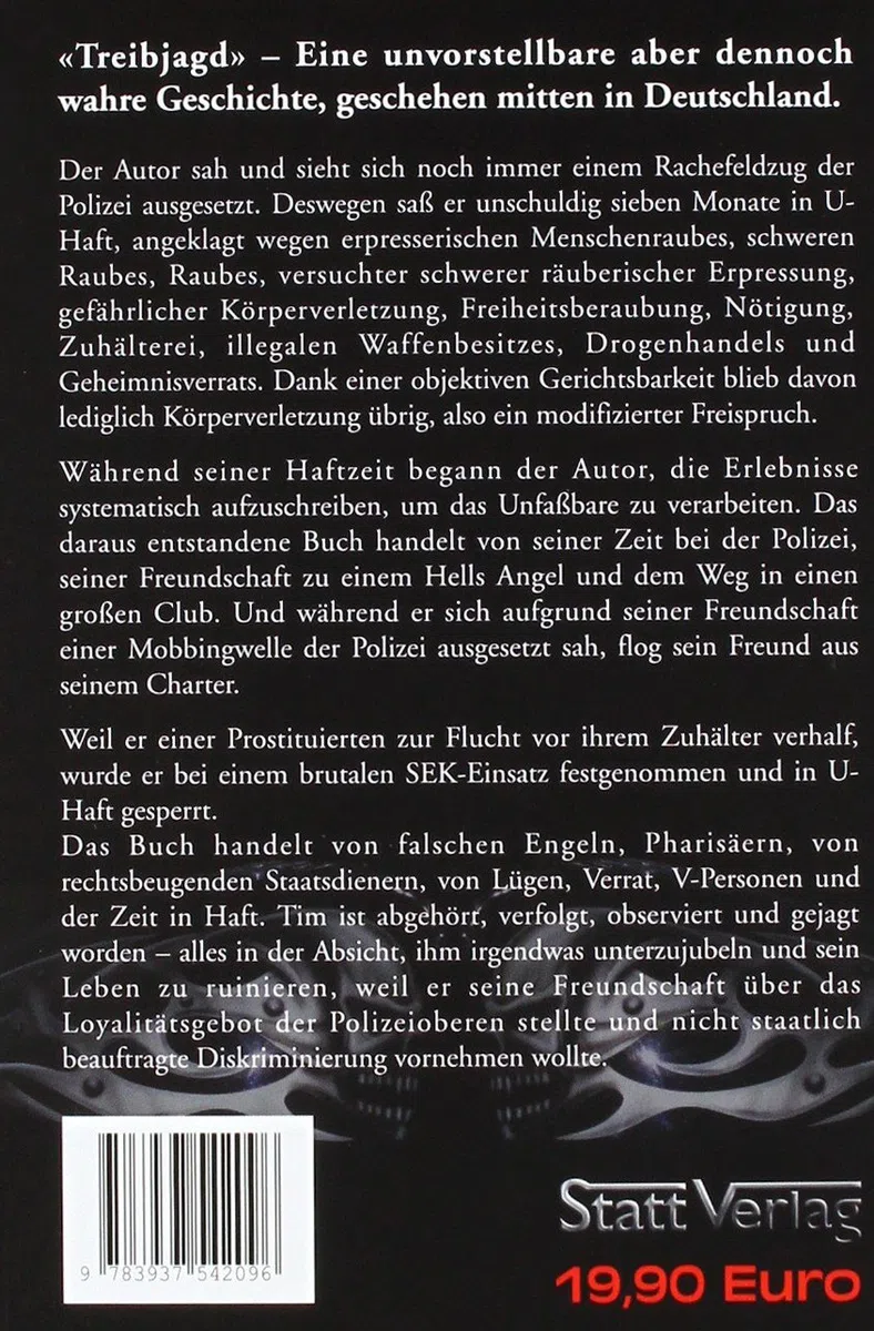 Treibjagd - zensiert: Vom Cop zum Outlaw: Vom Cop zum Outlaw. Eine wahre Geschichte. zensiert