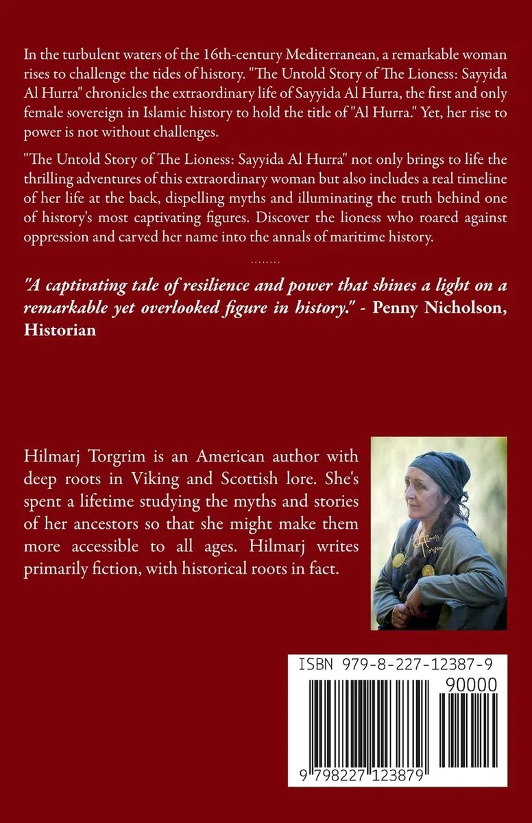 The Untold Story of The Lioness: Sayyida Al Hurra (Pirate Women, Band 7)