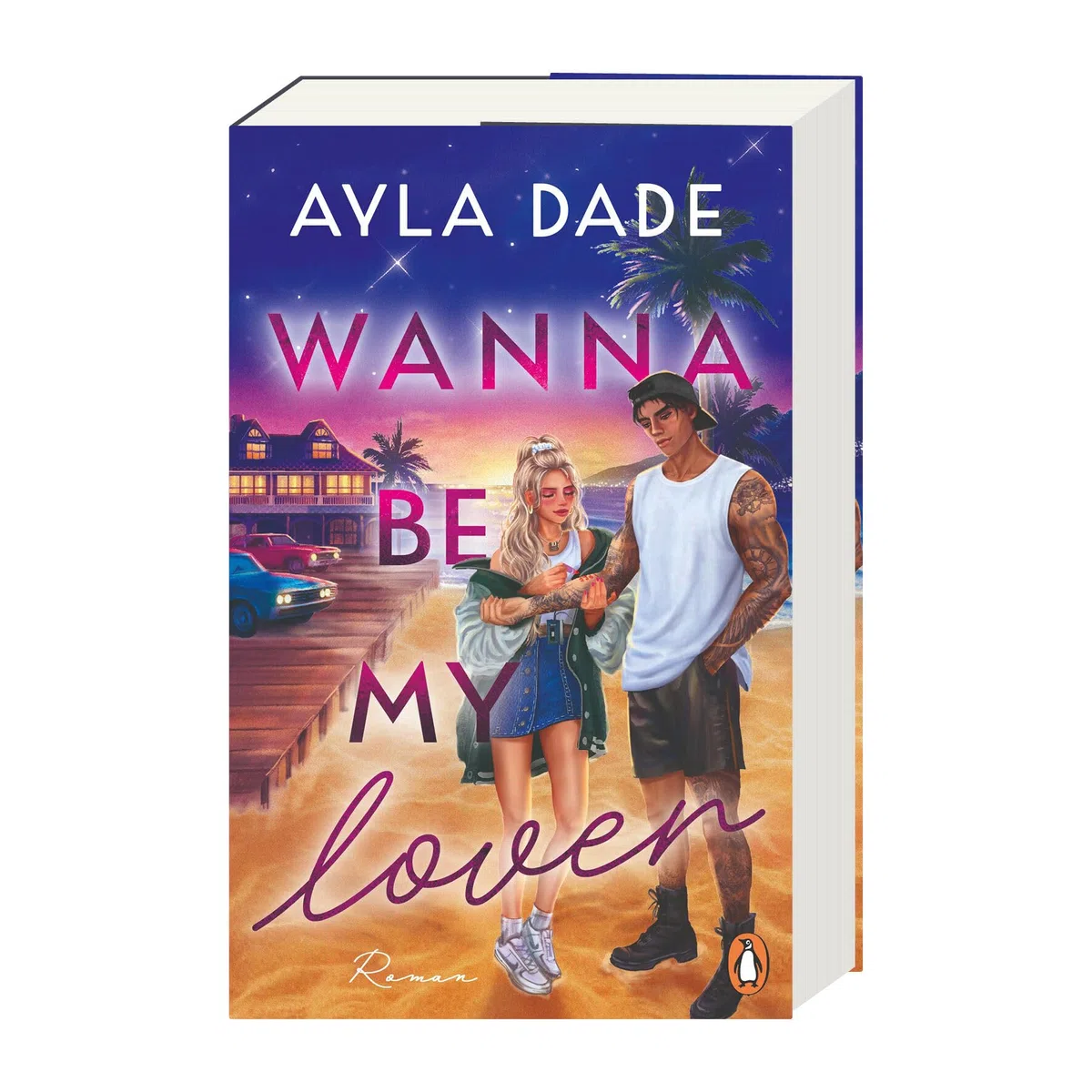 Wanna be my lover: Roman - Good Girl meets Broken Hero: die neue große Romance-Reihe der SPIEGEL-Bestsellerautorin - mit Stickerbogen in limitierter Auflage (Die Summer-Dreams-Reihe, Band 1)