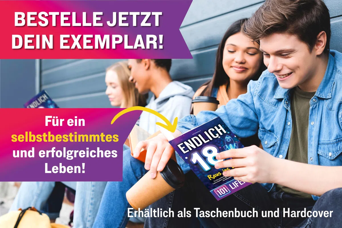 Endlich 18! Raus ins Leben - 101 Lifehacks: Für den perfekten Start ins Erwachsenenleben, kompakter Lebensratgeber zum 18. Geburtstag mit Fakten + Wissenswertem, von Alltag über Karriere bis Steuern
