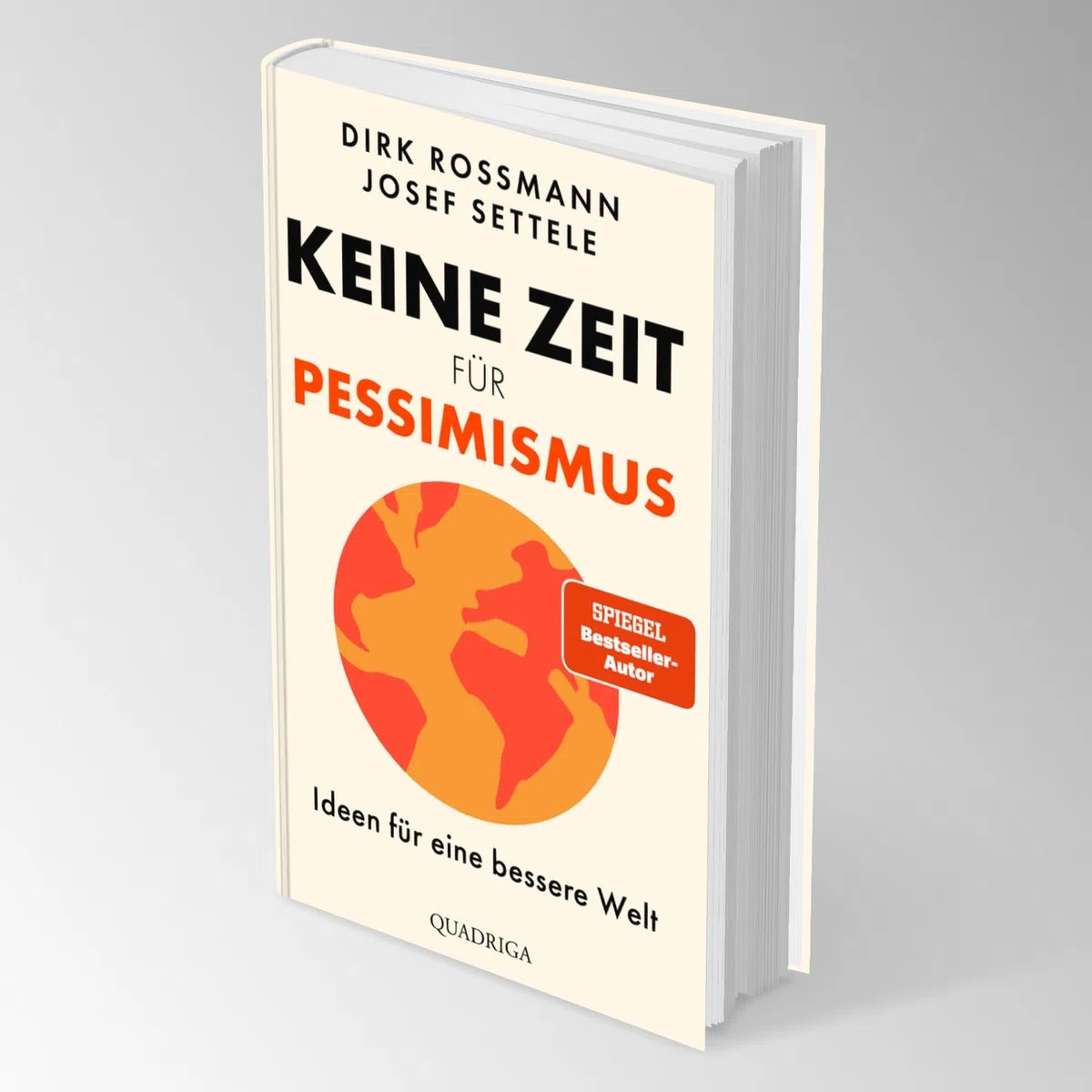 Keine Zeit für Pessimismus: Ideen für eine bessere Welt. "Großartig! Zeit zum Lesen, Staunen und Handeln." Dr. Eckart von Hirschhausen