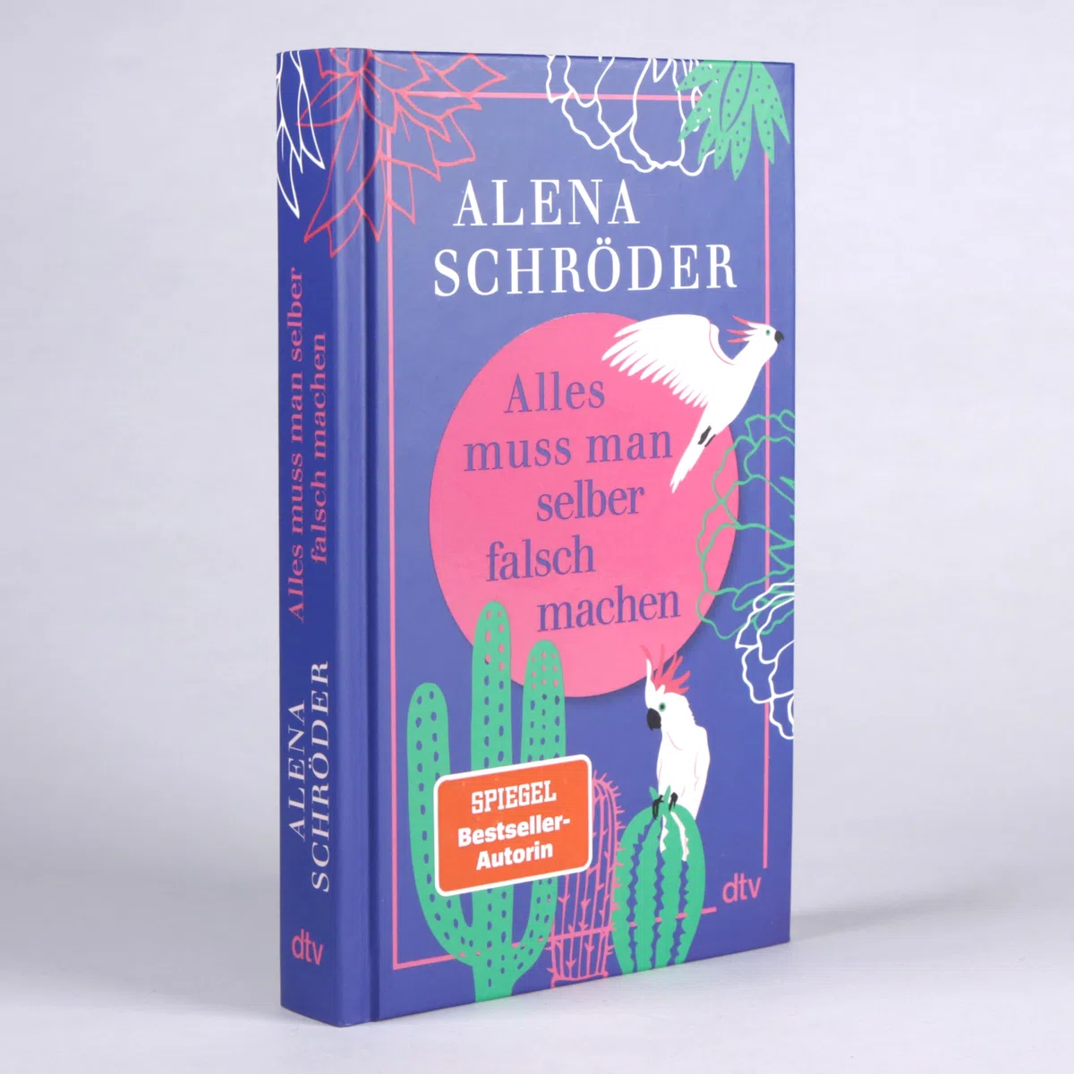 Alles muss man selber falsch machen: Für alle, die manchmal nicht fassen können, dass sie jetzt die Erwachsenen sind und alles selber falsch machen müssen!