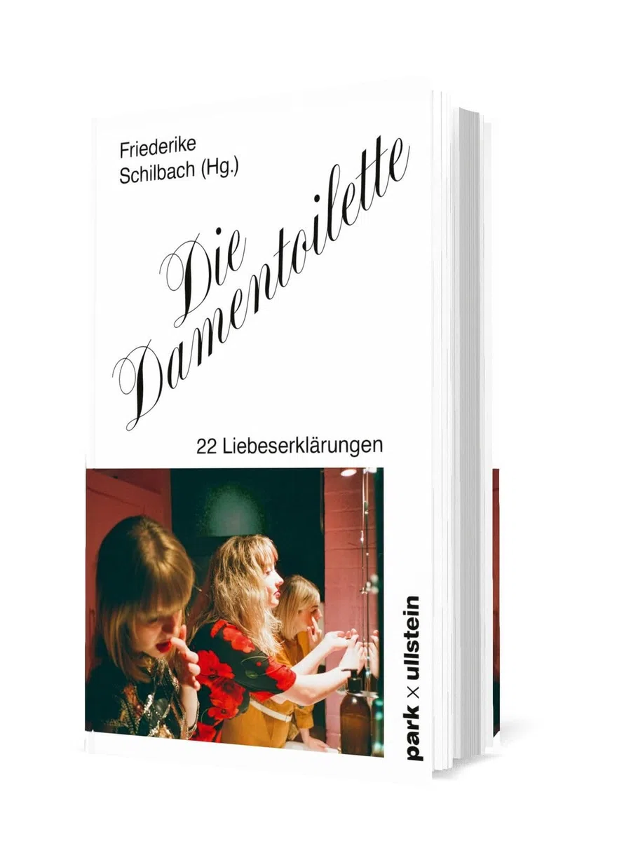 Die Damentoilette: 22 Liebeserklärungen | »Geschnatter auf der Damentoilette für immer.« Sophie Passmann