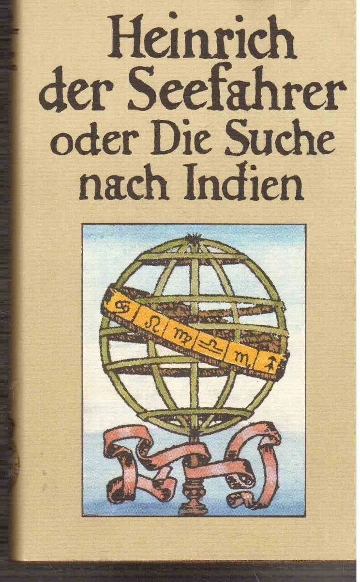 Heinrich der Seefahrer oder die Suche nach Indien - Eine Dokumentation mit Alvise da Ca da Mostos erstem Bericht über Westafrika und den Chroniken.