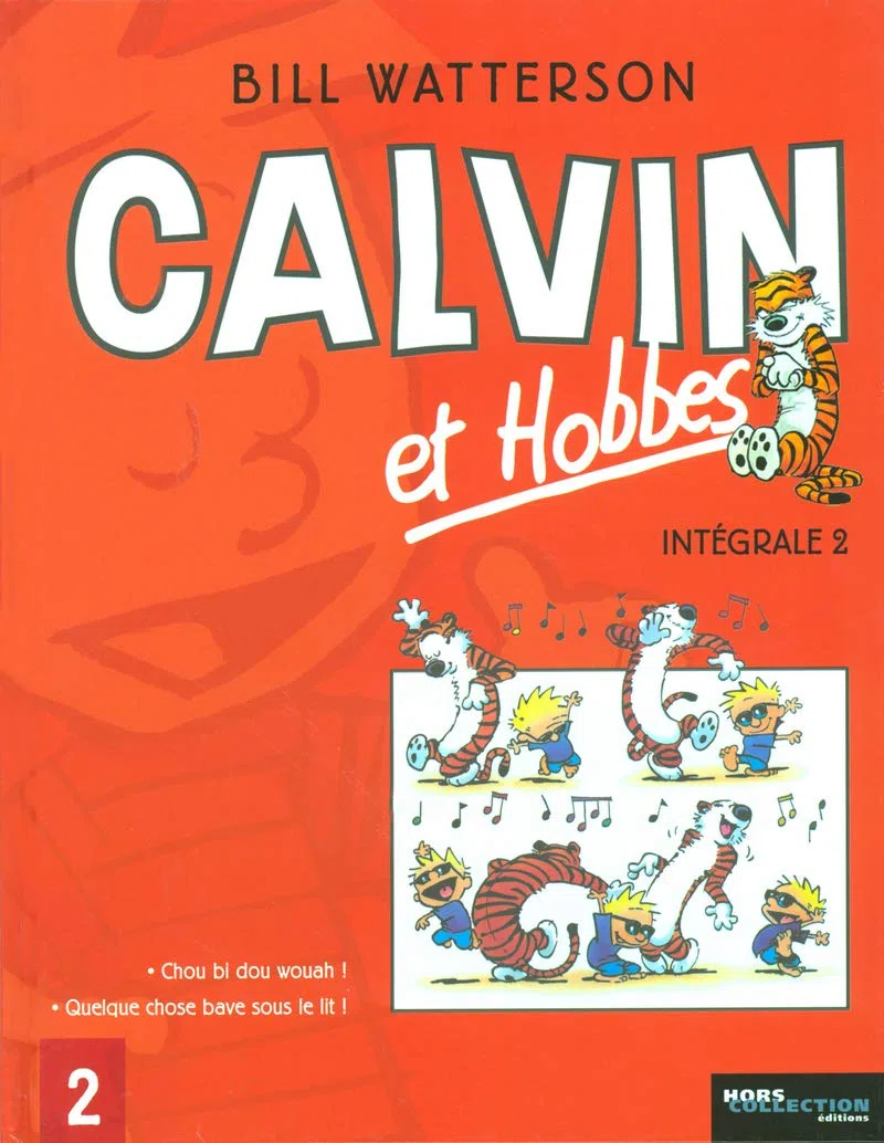 Calvin et Hobbes l'Intégrale, Tome 2 : Chou bi dou wouah ; Quelque chose bave sous le lit !