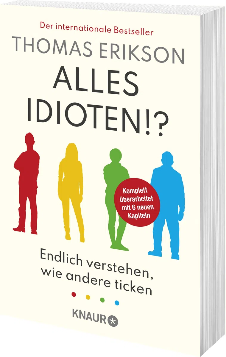 Alles Idioten!?: Endlich verstehen, wie andere ticken | Der Weltbestseller »Surrounded by Idiots« in erweiterter Neuausgabe