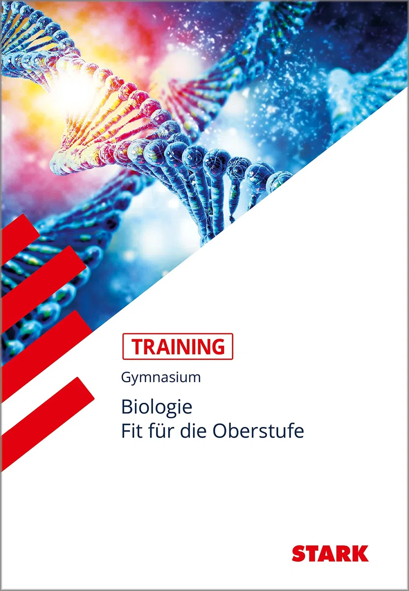 STARK Biologie - Training Gymnasium - Fit für die Oberstufe