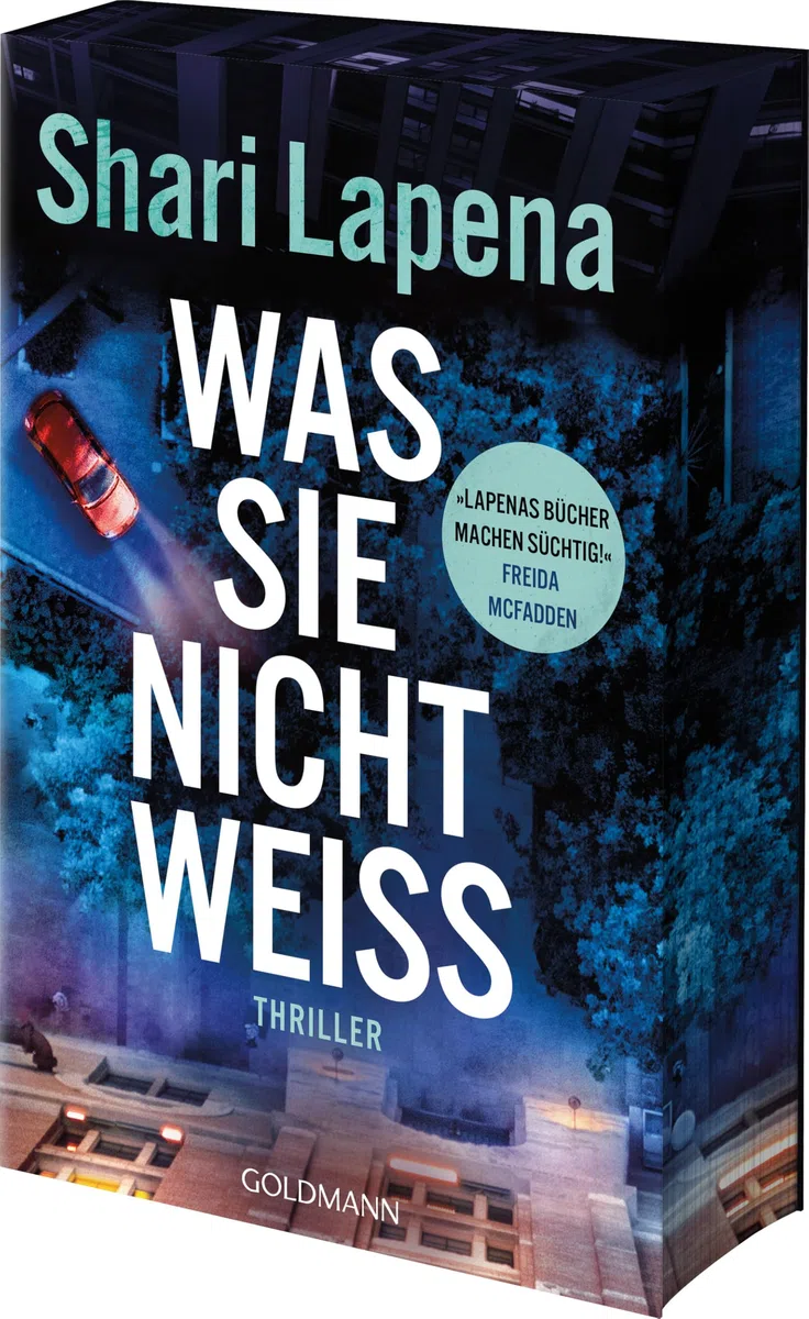 Was sie nicht weiß: Thriller - »Lapenas Bücher machen süchtig!« Freida McFadden - Mit Farbschnitt in limitierter Erstauflage