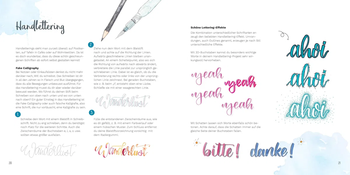 Watercolor liebt Handlettering: Illustrieren mit Aquarellmalstiften und Brushpens leicht gemacht. Zwei perfekte Techniken für Einsteiger