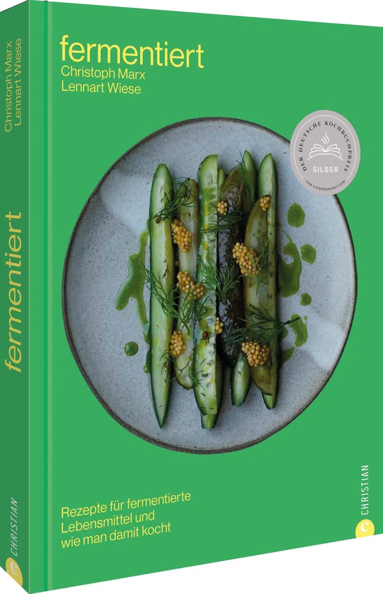 Fermentiert: Rezepte für fermentierte Lebensmittel und wie man damit kocht