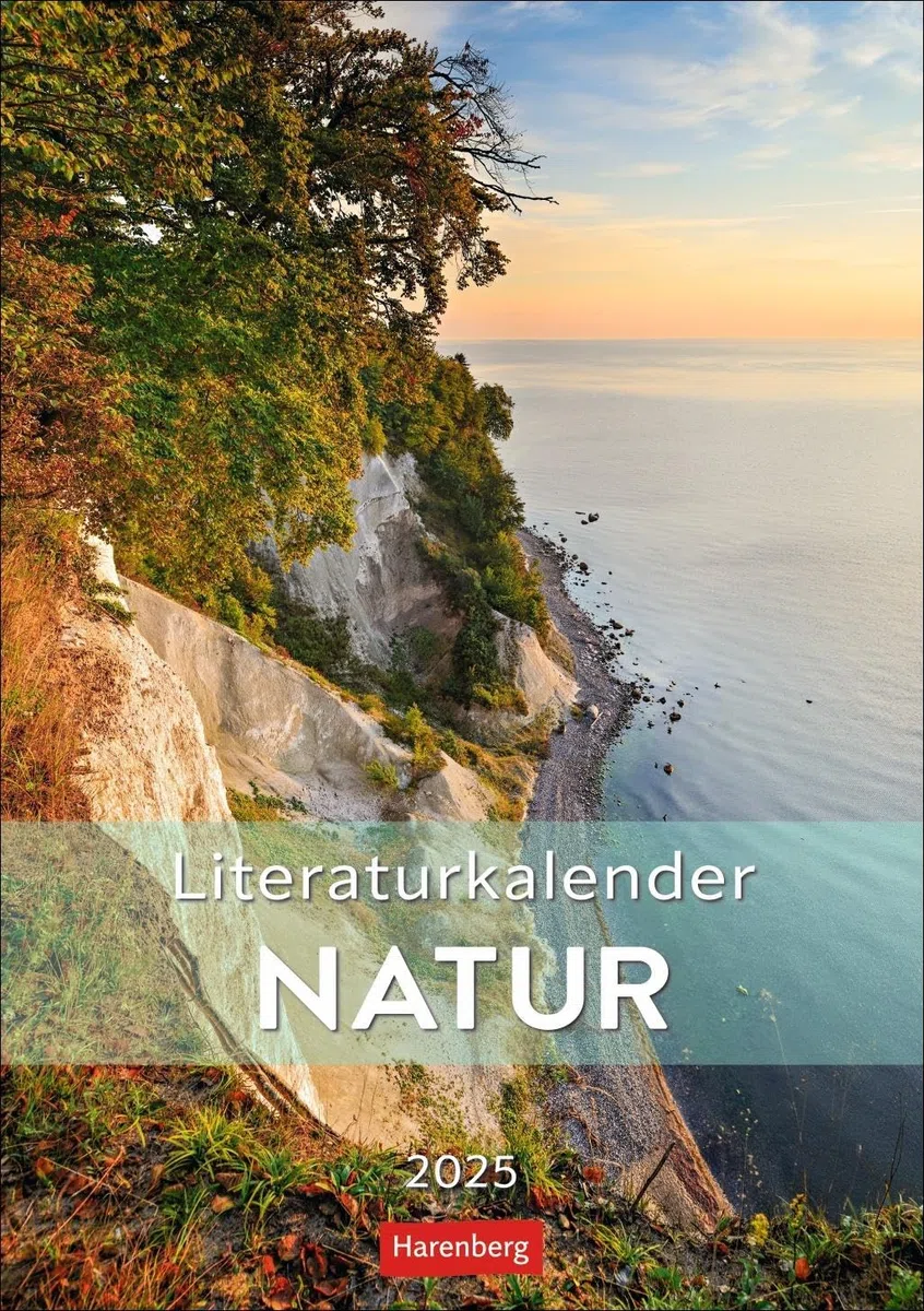 Literaturkalender Natur Wochen-Kulturkalender 2025: Jede Woche neue Landschaftsaufnahmen mit literarischen Zitaten in einem Foto-Wandkalender (Wochenplaner Harenberg)