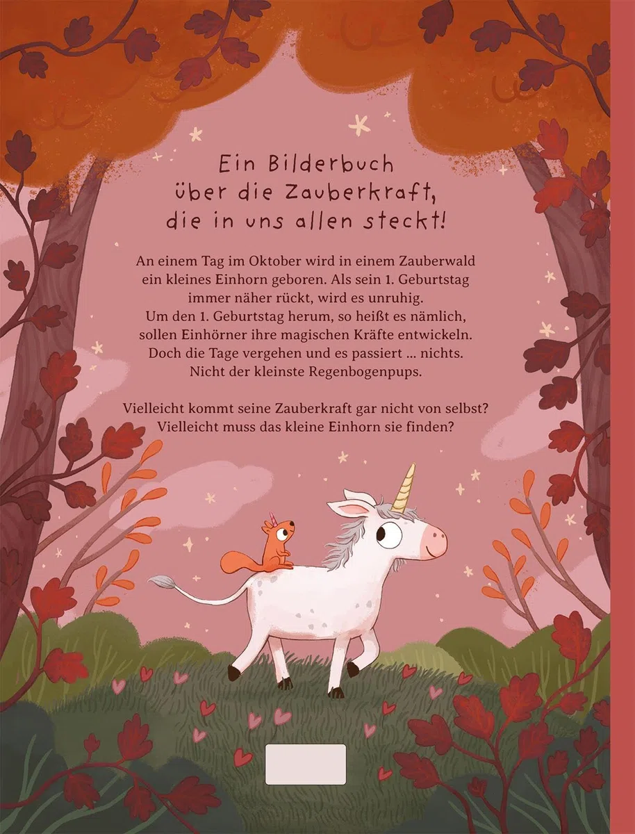 Ein Einhorn namens Oktober: Ein Bilderbuch über die Zauberkraft, die in uns allen steckt | Eine Geschichte über Freundlichkeit und Empathie | für Kinder ab 3 Jahren