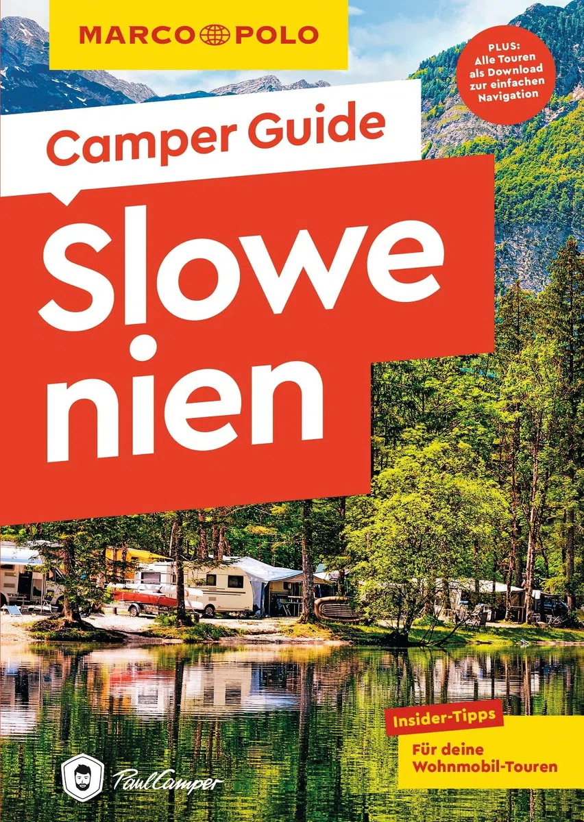 MARCO POLO Camper Guide Slowenien: Insider-Tipps für deine Wohnmobil-Touren