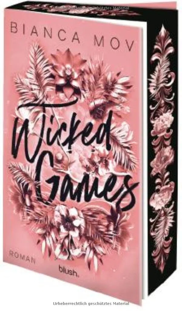 Wicked Games: Roman - Morally grey, verboten gut und unanständig spicy: die Tabu-Romance von SPIEGEL-Bestsellerautorin Bianca Mov! (Wicked Love, Band 2)