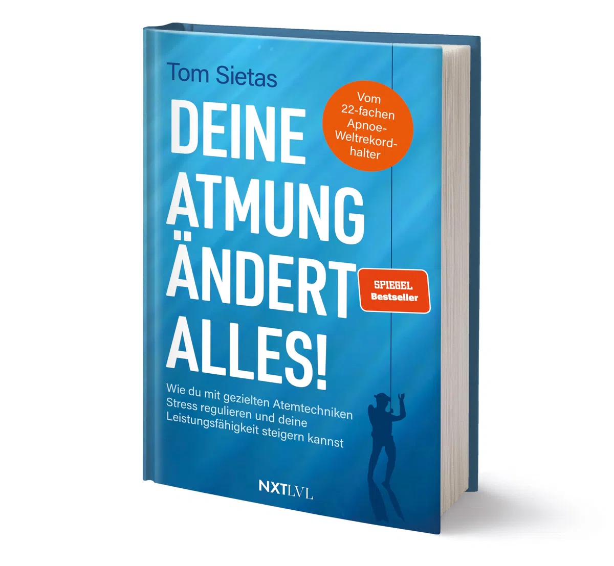 Deine Atmung ändert alles! – Spiegelbestseller von Tom Sietas, Atemtechniken gegen Stress, Resilienz & mentale Stärke aufbauen, Nervensystem ... und deine Leistungsfähigkeit steigern kannst.