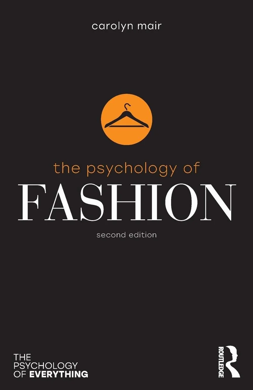 The Psychology of Fashion (Psychology of Everything)