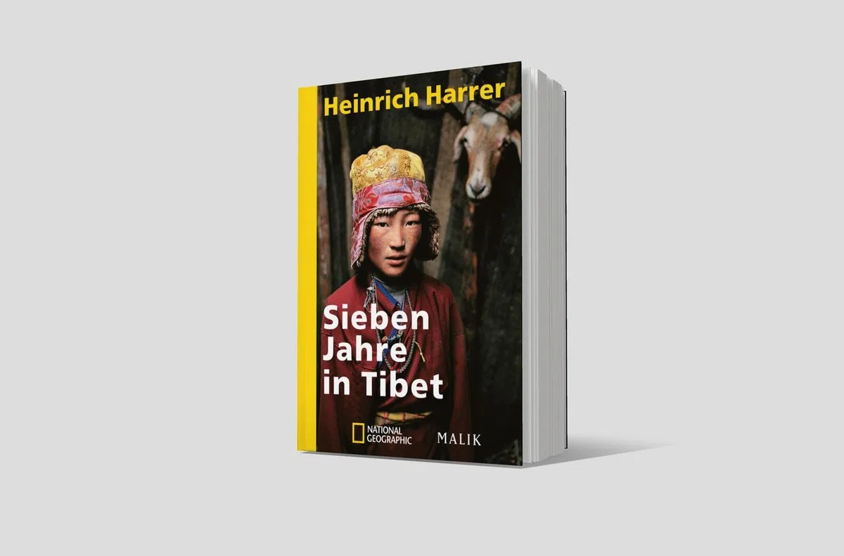 Sieben Jahre in Tibet: Mit Heinrich Harrers Rede vor der Royal Geographical Society | Ein zeitloser Reisebericht und eine Reise in die Kindheit des Dalai Lama