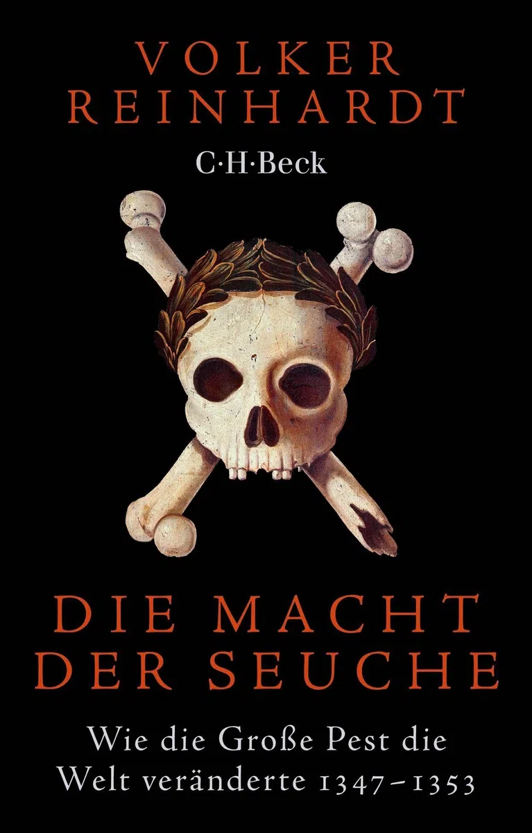 Die Macht der Seuche: Wie die Große Pest die Welt veränderte. 1347-1353 (Beck Paperback)