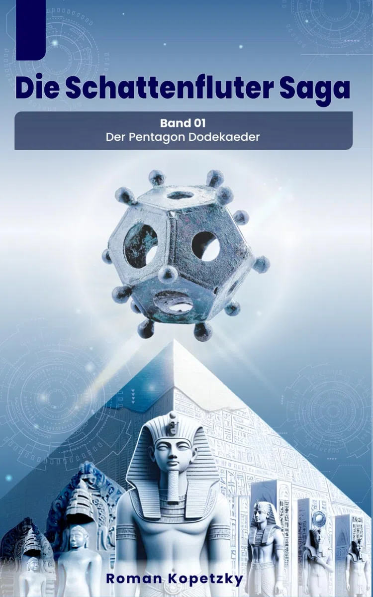 Die Schattenfluter Saga: 01 - Der Pentagon Dodekaeder