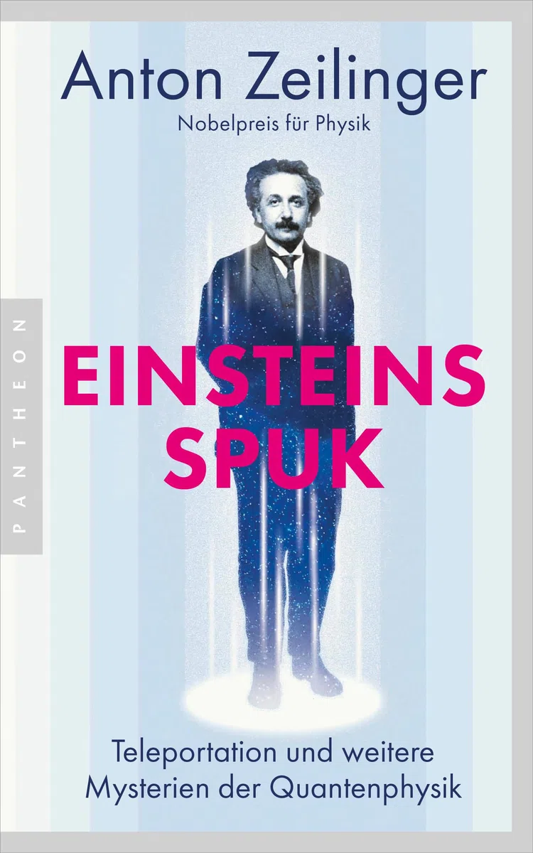 Einsteins Spuk: Teleportation und weitere Mysterien der Quantenphysik - Nobelpreis für Physik 2022 – Um ein Nachwort ergänzte Neuausgabe