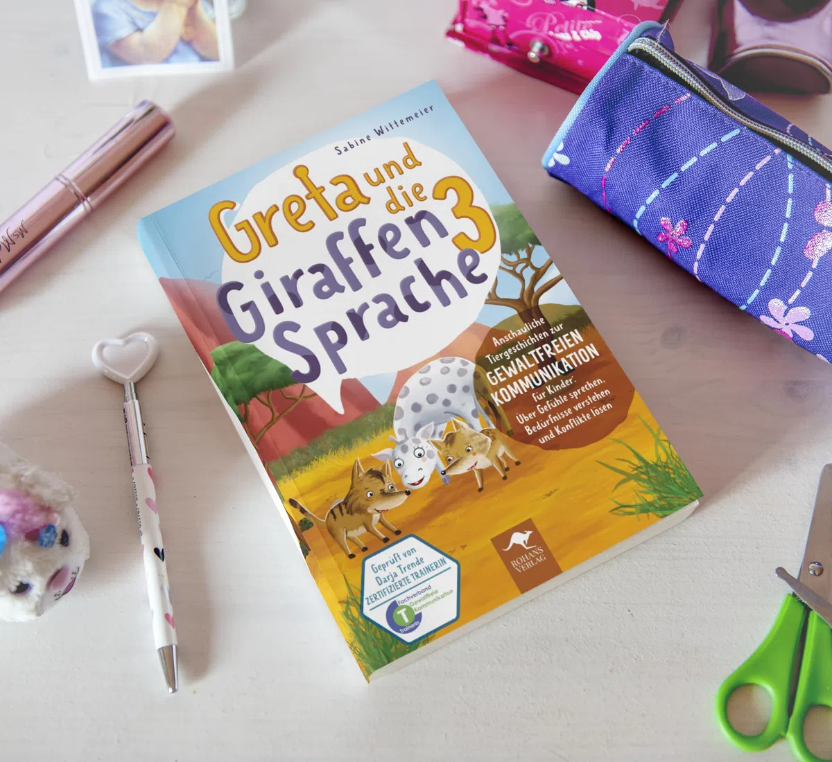 Greta und die Giraffensprache 3 – Anschauliche Tiergeschichten zur Gewaltfreien Kommunikation für Kinder: Über Gefühle sprechen, Bedürfnisse verstehen ... Kommunikation für Kinder, Band 3)