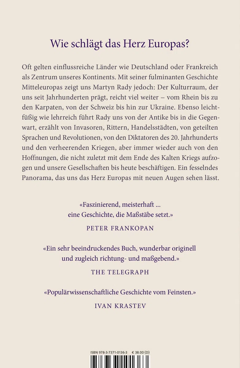 Vom Rhein bis zu den Karpaten: Eine neue Geschichte Mitteleuropas | "Faszinierend ... Eine Geschichte, die Maßstäbe setzt." Peter Frankopan