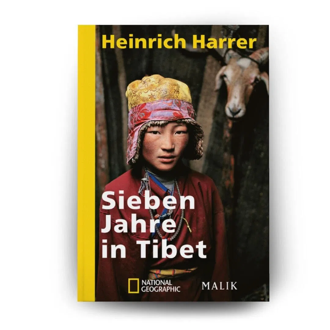 Sieben Jahre in Tibet: Mit Heinrich Harrers Rede vor der Royal Geographical Society | Ein zeitloser Reisebericht und eine Reise in die Kindheit des Dalai Lama
