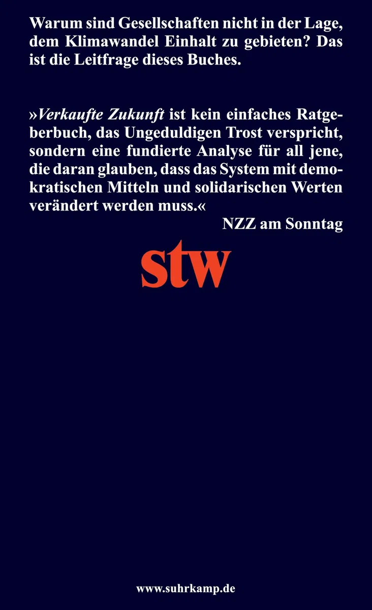 Verkaufte Zukunft: Warum der Kampf gegen den Klimawandel zu scheitern droht (suhrkamp taschenbuch wissenschaft)