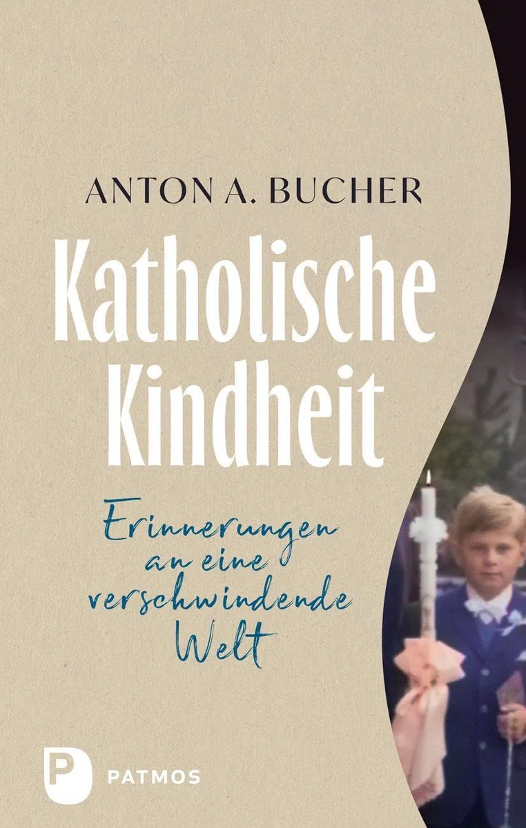 Katholische Kindheit: Erinnerungen an eine verschwindende Welt