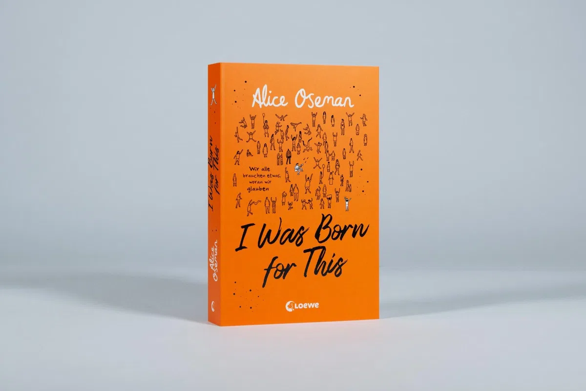 I Was Born for This (deutsche Ausgabe): Wir alle brauchen etwas, woran wir glauben - TikTok made me buy it! Neues Jugendbuch der Autorin der Netflix-Serie HEARTSTOPPER