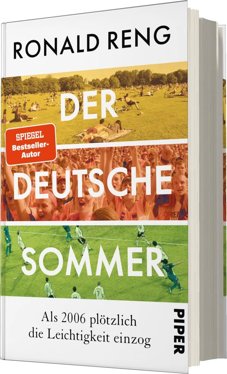 Der deutsche Sommer: Als 2006 plötzlich die Leichtigkeit einzog | Das neue Fußballbuch von Bestsellerautor Ronald Reng über das Sommermärchen und die neue deutsche Leichtigkeit