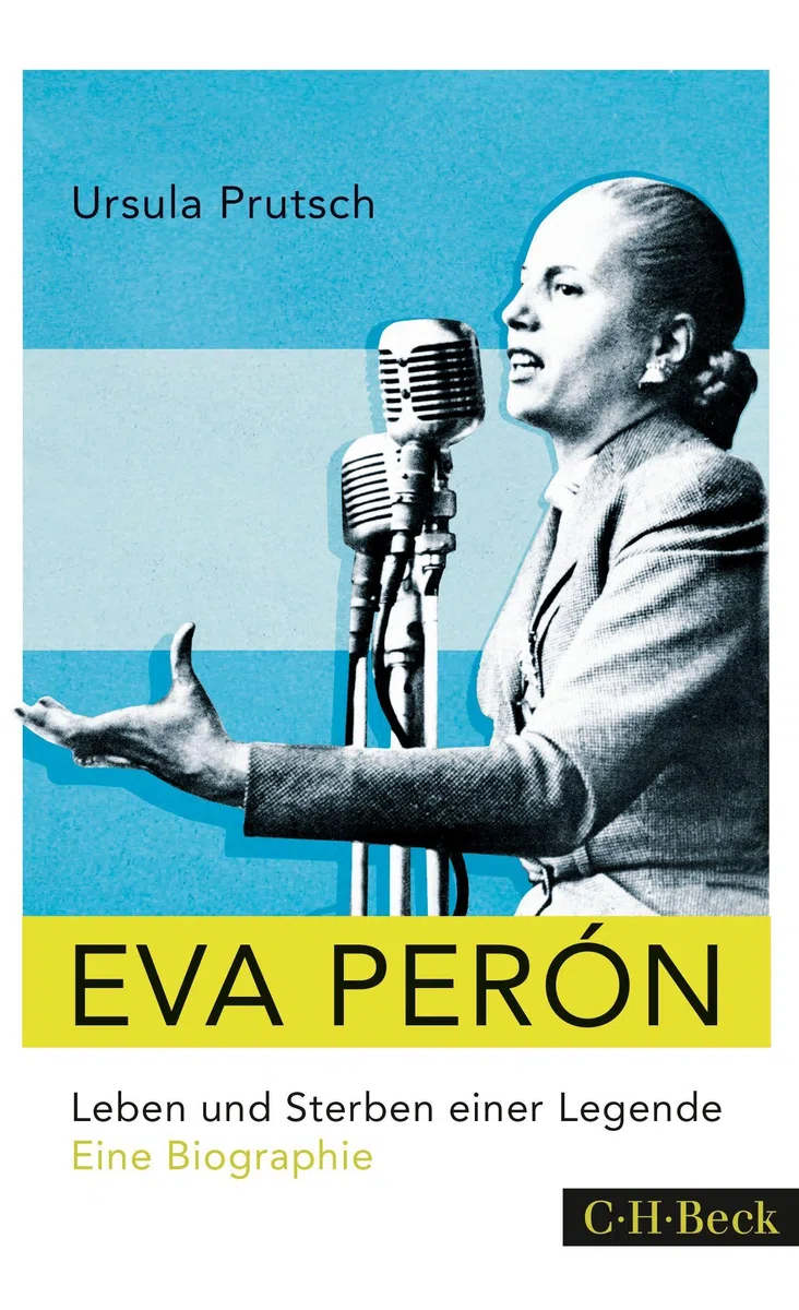 Eva Perón: Leben und Sterben einer Legende. Eine Biographie (Beck Paperback)