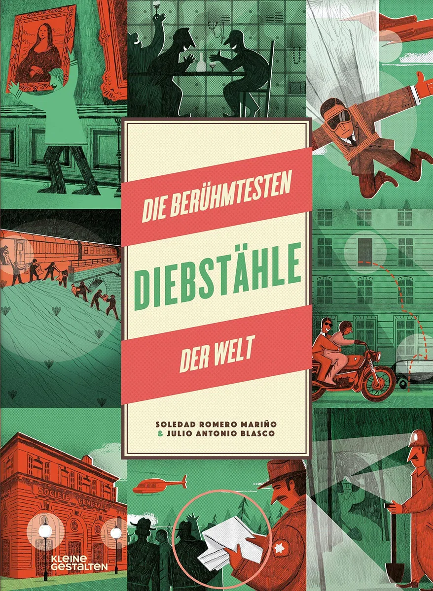 Die berühmtesten Diebstähle der Welt: The World's Most Spectacular Heists