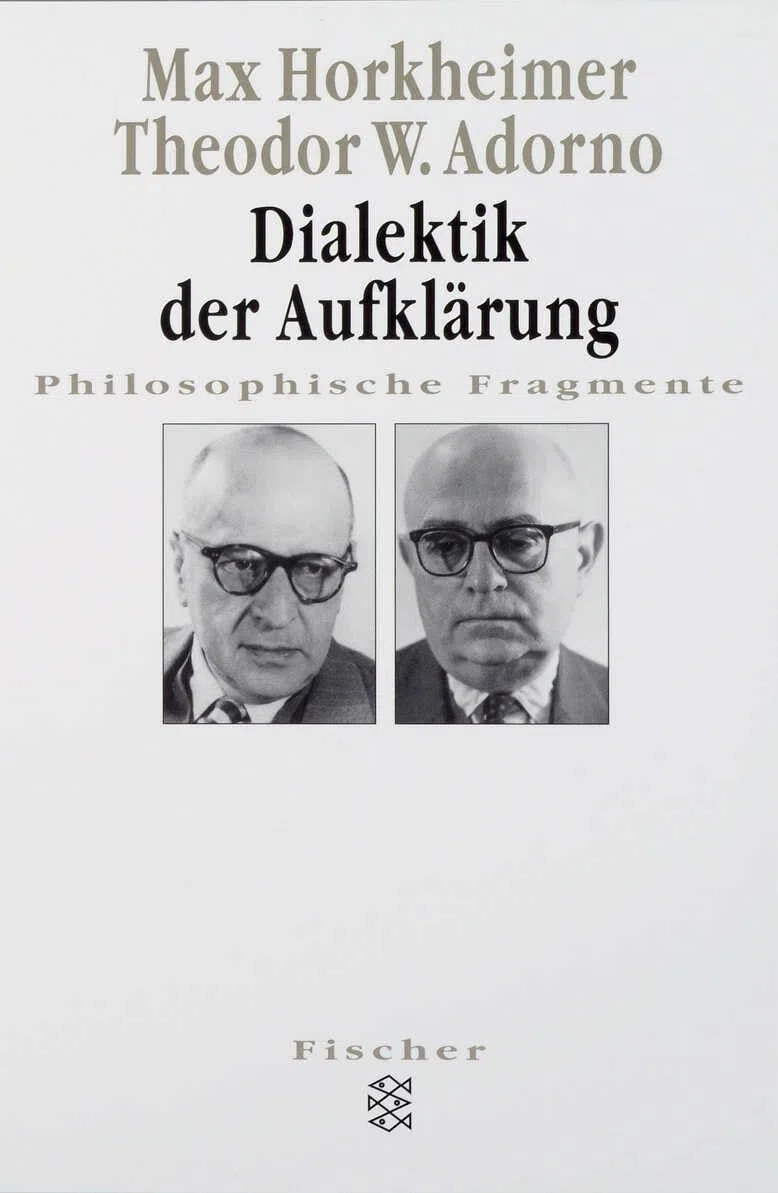 Dialektik der Aufklärung. Philosophische Fragmente