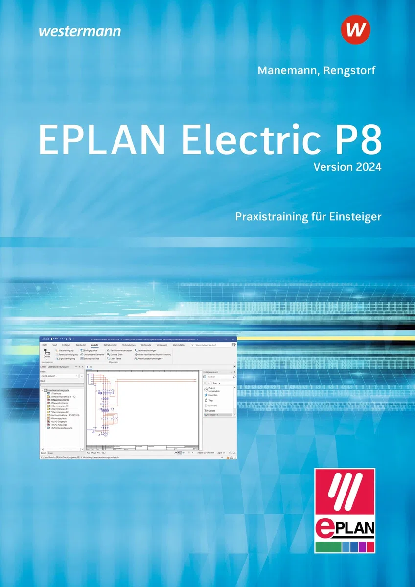 Eplan Electric P8 - Version 2024: Praxistraining für Einsteiger Schulbuch