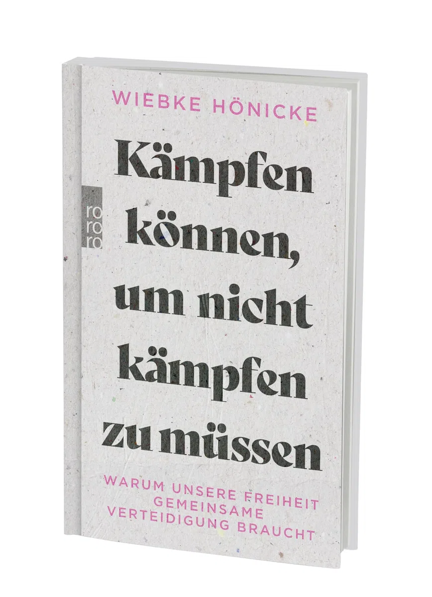 Kämpfen können, um nicht kämpfen zu müssen: Warum unsere Freiheit gemeinsame Verteidigung braucht